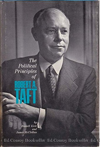The Political Principles of Robert A. Taft B0006BRBQ4 Book Cover