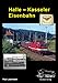 Produktbild Halle-Kasseler Eisenbahn (Verkehrsgeschichte: Eisenbahnen in Sachsen-Anhalt)