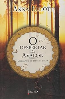 Despertar de Avalon: Um Romance de Tristao e Isold (Em Portugues do Brasil) - Book #0 of the Twilight of Avalon