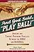 And God Said, Play Ball!: Amusing and Thought-provoking Parallels Between the Bible and Baseball