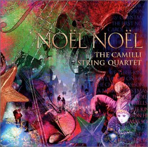 Noel Noel [Audio CD] Camilli String Quartet
