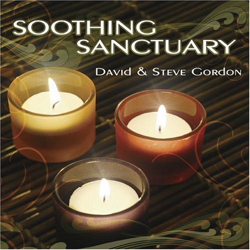 Soothing Sanctuary [Audio CD] David and Steve Gordon
