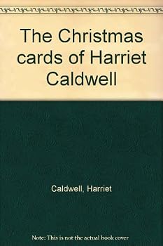 Unknown Binding The Christmas cards of Harriet Caldwell Book