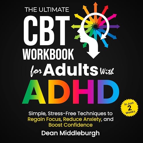 The Ultimate Cbt Workbook for Adults with ADHD by Dean Middleburgh episode artwork