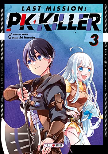 Last mission : PK Killer — Tome 3