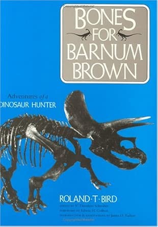 Bones for Barnum Brown: Adventures of a Dinosaur Hunter book cover