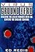 Virus Ground Zero: Stalking the Killer Viruses with the Centers for Disease Control