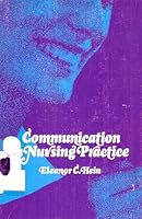 Communication in Nursing Practice, 1st, First Edition B0035OT6DA Book Cover