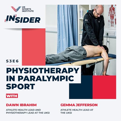 S3 Ep6: Physiotherapy in Paralympic Sport