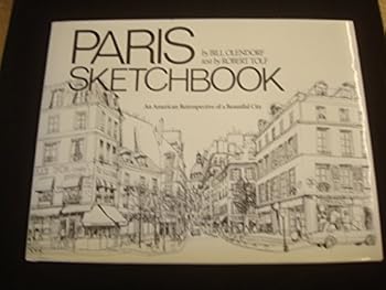 Hardcover Paris Sketchbook: An American Retrospective of a Beautiful City Book