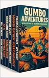Gumbo Adventures - the weird whacky Florida quirky mysteries boxset (Gumbo Florida quirky whacky mysteries) (English Edition)