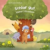  Schlaf gut, kleiner Mäusebär - Ein Gute-Nacht Geschichte für Kinder von 2-4 Jahren