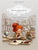 Heroes of Meringoria Book One: A Humorous Middle Grade Fantasy Adventure