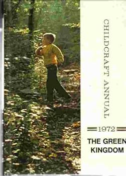 Unknown Binding The Green Kingdom An Annual Supplement to Childcraft--The How and Why Library Book