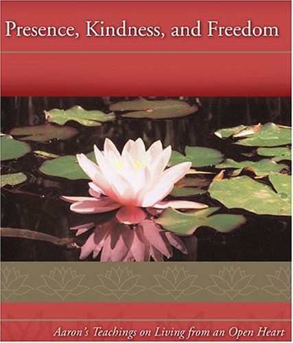Presence, Kindness, and Freedom