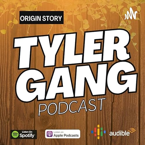 Tyler Gang Podcast cover art