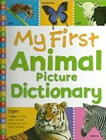 My First Animal Picture Dictionary 1848797087 Book Cover