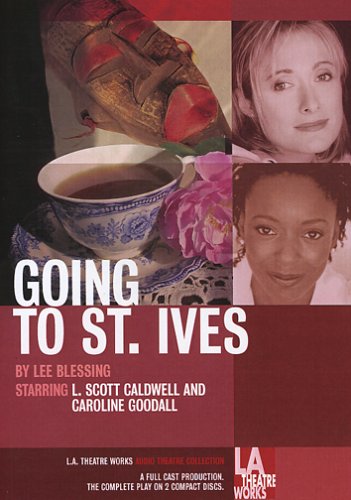 Going to St. Ives (L. A. Theatre Works Audio Theatre Collection)