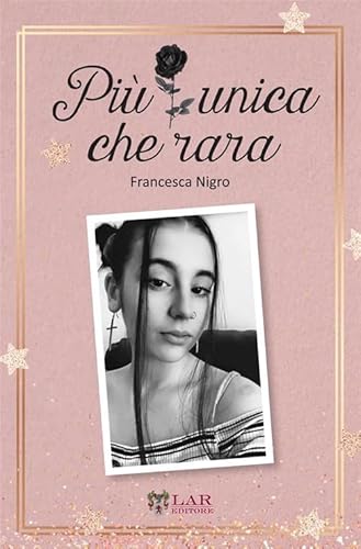 Più Unica Che Rara