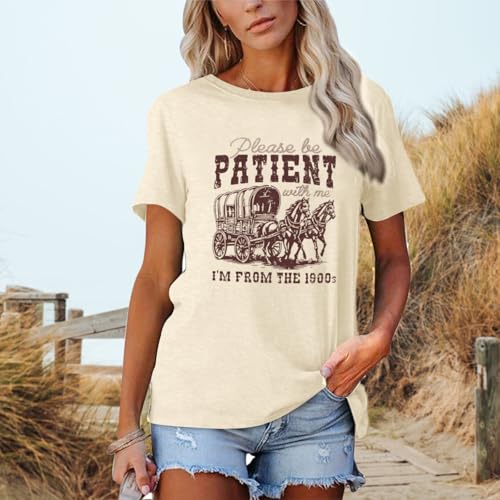 Please Be Patient with Me I'm from The 1900s Shirt Women Funny Tshirts Vintage Graphic Tees 90s Country Shirts Tops3