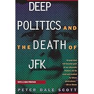 Deep Politics and the Death of JFK