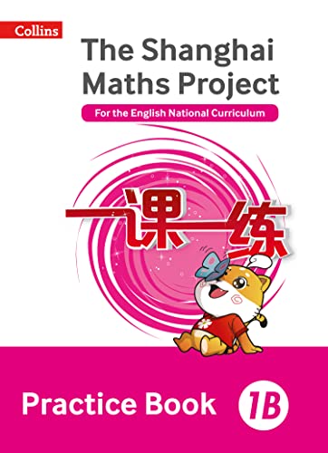 Shanghai Maths – The Shanghai Maths Project Practice Book 1B