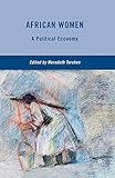 African Women: A Political Economy
