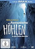 IMAX: Fantastische Höhlen - Liam Neeson, Ken Teaney, Brad Ohlund, Michael J. Cudahy, Jack Stephens, John Riggs, Greg MacGillivray, Alec Lorimore, Marshall Garlington, Wes Skiles, Stephen Judson, Howard Hall, Gordon Brown