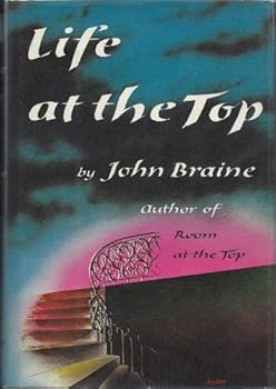Life at the Top by John Braine (1962-06-01)