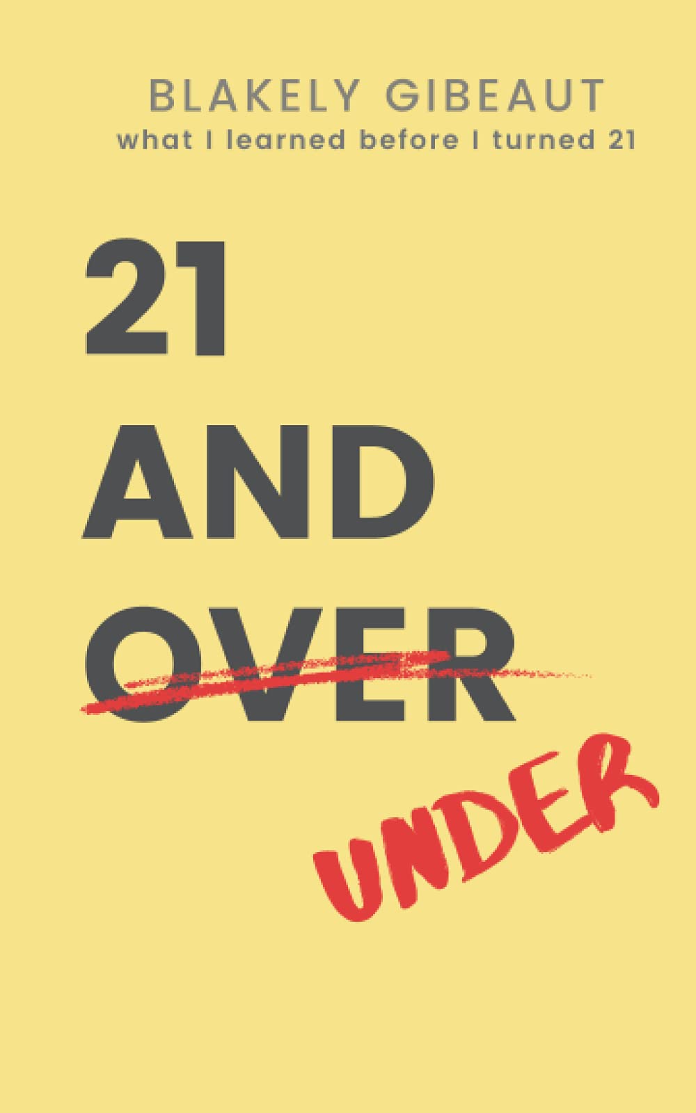 21 and Under Paperback – 11 August 2021