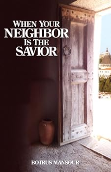 Paperback When Your Neighbor Is the Savior Book