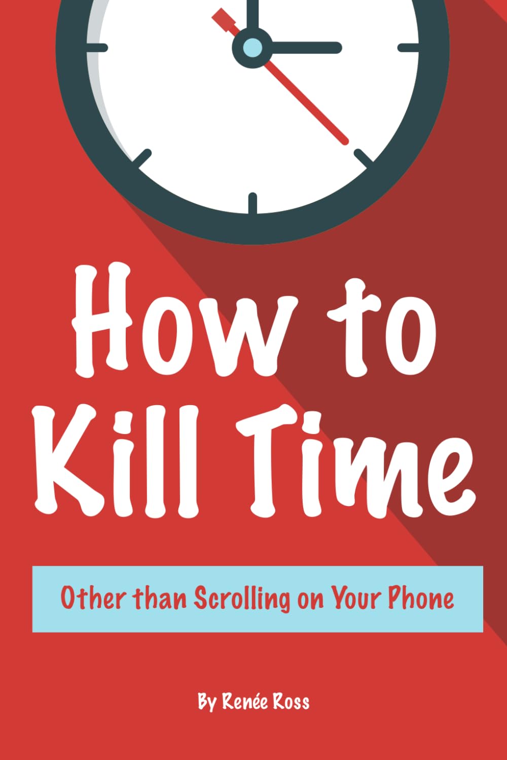 How to Kill Time