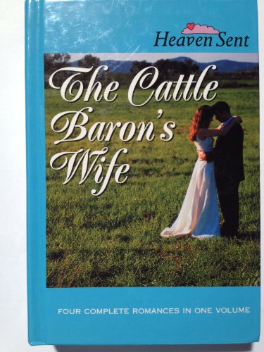 The Cattle Baron's Wife: The...