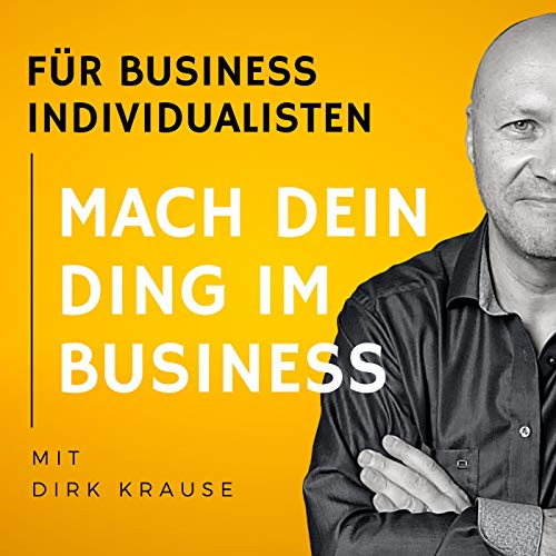 Traue dich Dinge im Business anders zu machen