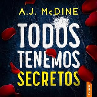 Todos tenemos secretos Audiolibro Por A.J. McDine arte de portada