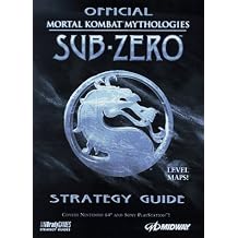 OFFICIAL MORTAL KOMBAT MYTHOLOGIES SUB-ZERO STRATEGY GUIDE