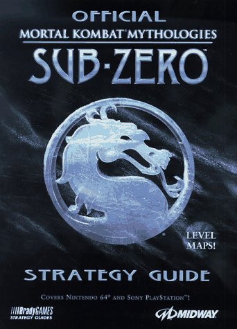 OFFICIAL MORTAL KOMBAT MYTHOLOGIES SUB-ZERO STRATEGY GUIDE