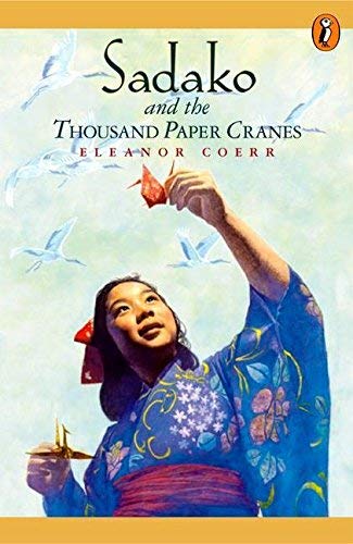 Sadako and the Thousand Paper Cranes [SADAKO & THE THOUSAND PAPER CR]
