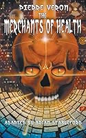 The Merchants of Health 1612273726 Book Cover