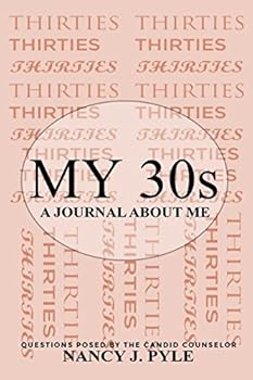 Paperback My 30s: A Journal About Me (The Candid Counselor Presents) Book