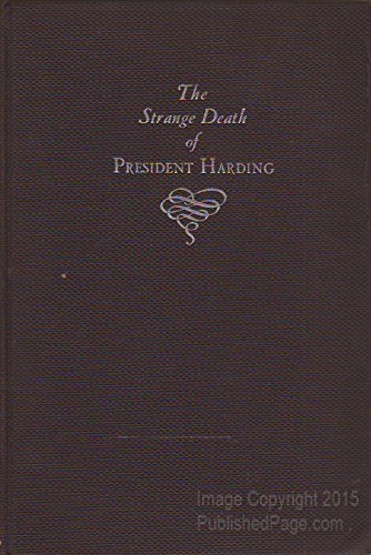 The Strange Death Of President Harding: From Th... B00087CEH2 Book Cover