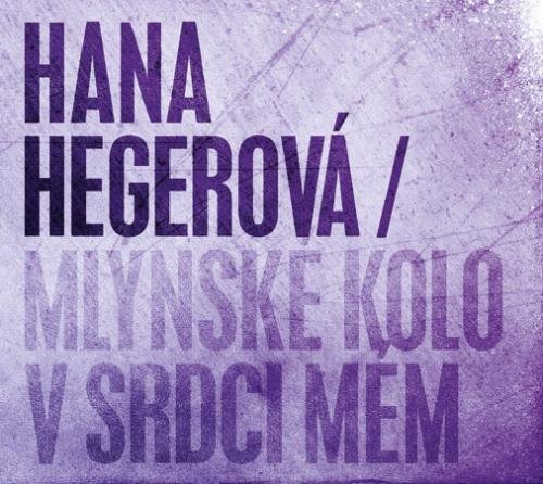 Mlynske Kolo V Srdci Mem [Audio CD] Hegerova, Hana