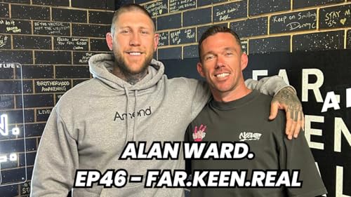 『From Outlaw to Advocate. The Alan Ward Story | Men's Mental Health & Healing. FKR. EP46.』のカバーアート