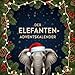 Der Elefanten-Adventskalender