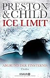 Ice Limit: Abgrund der Finsternis (Ein Fall für Gideon Crew, Band 4) - Douglas Preston, Lincoln Child