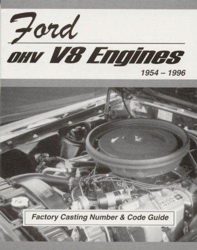 Ford OHV V8 Engines Factory Casting Number and Code Guide 1954-96 (MSA-1)
