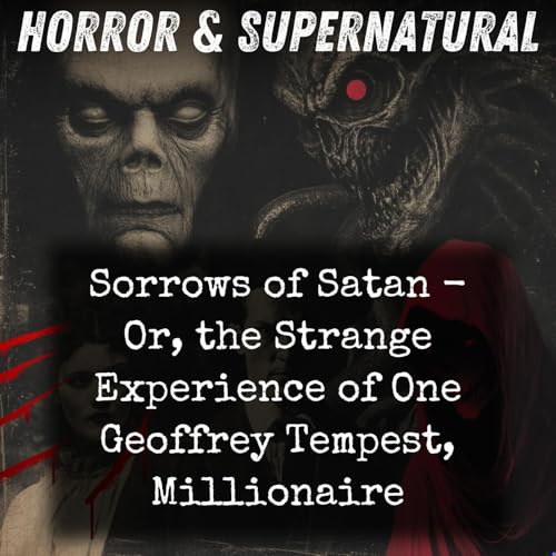 Page de couverture de Sorrows of Satan - Or, the Strange Experience of One Geoffrey Tempest, Millionaire