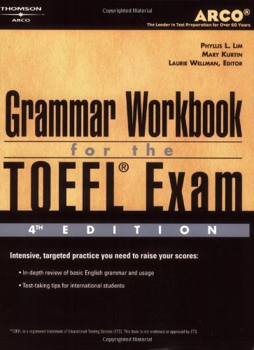 TOEFL Grammar Workbook 4E (Arco Academic Test Preparation Series)