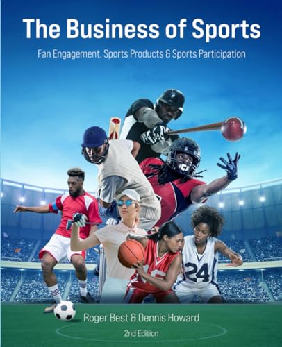 The Business of Sports: Fan Engagement, Sports Products & Sports ...