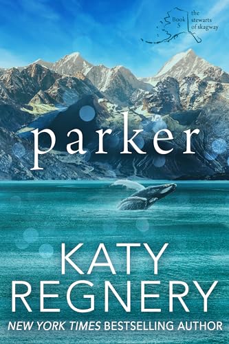 Parker: The Stewarts of Skagway #5